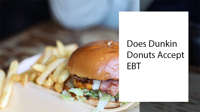 does dunkin donuts accept ebt